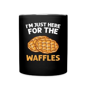 Ich bin nur wegen der Waffeln hier - Tasse einfarbig - Schwarz - Vorne