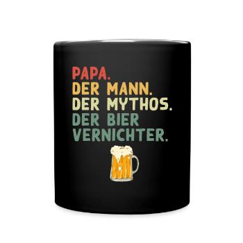 Papa Mann Mythos Bier Vernichter Lustiger Spruch - Tasse einfarbig - Schwarz - Vorne