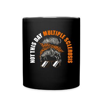 Mme Not Today - Sclérose en plaques - Mug uni - noir - Devant