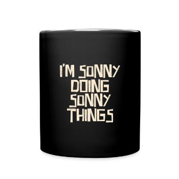 Je suis Sonny en train de faire des choses à Sonny - Mug uni - noir - Devant