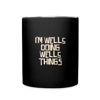 Je suis Wells en train de faire des choses Wells - Mug uni - noir - Devant