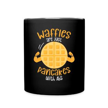 Waffeln sind einfach Pfannkuchen mit Bauchmuskeln - Tasse einfarbig - Schwarz - Vorne