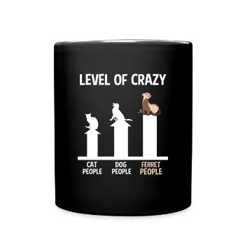 Funny Cute Weasel Ferret Fans Level Of Crazy - Full Colour Mug - black - Front