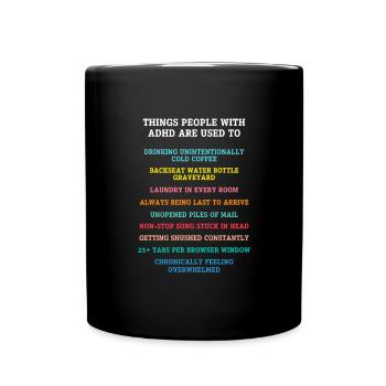 ADHD ADHD Attention Deficit Gift - Full Colour Mug - black - Front