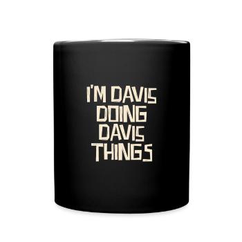 I'm Davis doing Davis things - Full Colour Mug - black - Front