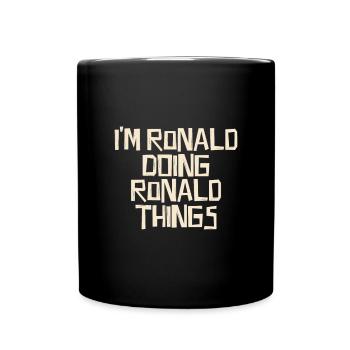 I'm Ronald doing Ronald things - Full Colour Mug - black - Front