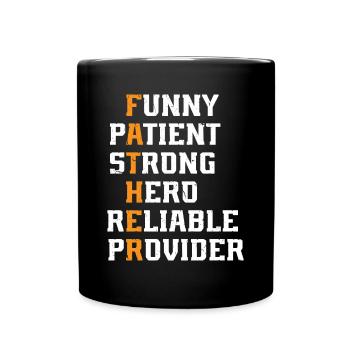 Father's Day - Funny Patient Strong Hero Reliable - Full Colour Mug - black - Front