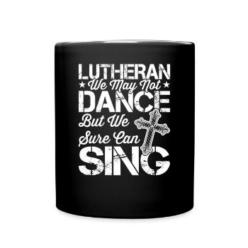 We can certainly sing Lutheran - Full Colour Mug - black - Front
