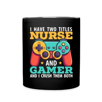 Gamer Nurse Video Game Player Gaming Nursing - Full Colour Mug - black - Front