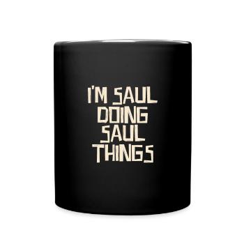 I'm Saul doing Saul things - Tasse einfarbig - Schwarz - Vorne