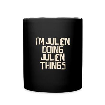 I'm Julien doing Julien things - Full Colour Mug - black - Front