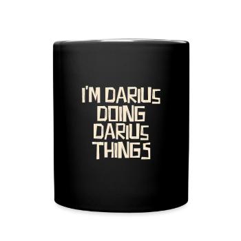 Je suis Darius en train de faire des choses Darius - Mug uni - noir - Devant