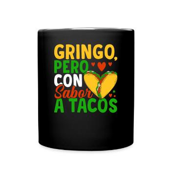 Pero Con Sabor A Tacos Gringo Lover Gringos - Mug uni - noir - Devant