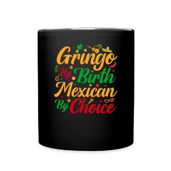 Mexican of your choice Gringo lover - Full Colour Mug - black - Front