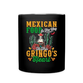 Mexican food, Gringo lovers, Proud - Full Colour Mug - black - Front