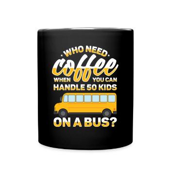School Bus Monitor Bus Attendant School Transport - Full Colour Mug - black - Front