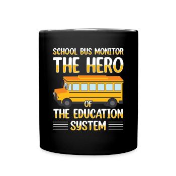 School Bus Monitor Bus Attendant School Transport - Full Colour Mug - black - Front