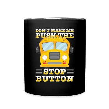 School Bus Monitor Bus Attendant School Transport - Full Colour Mug - black - Front