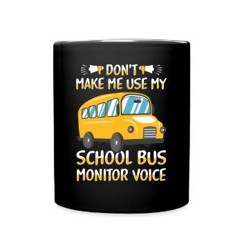 School Bus Monitor Bus Attendant School Transport - Full Colour Mug - black - Front