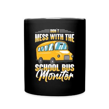 School Bus Monitor Bus Attendant School Transport - Full Colour Mug - black - Front
