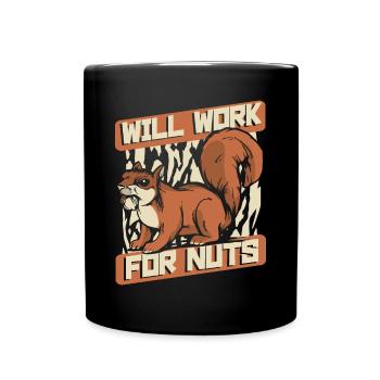 Will Work For Nuts Grauhörnchen Squirrel - Tasse einfarbig - Schwarz - Vorne