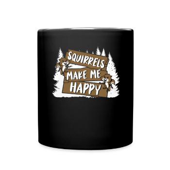 Squirrels Make Me Happy Grey Squirrel - Full Colour Mug - black - Front