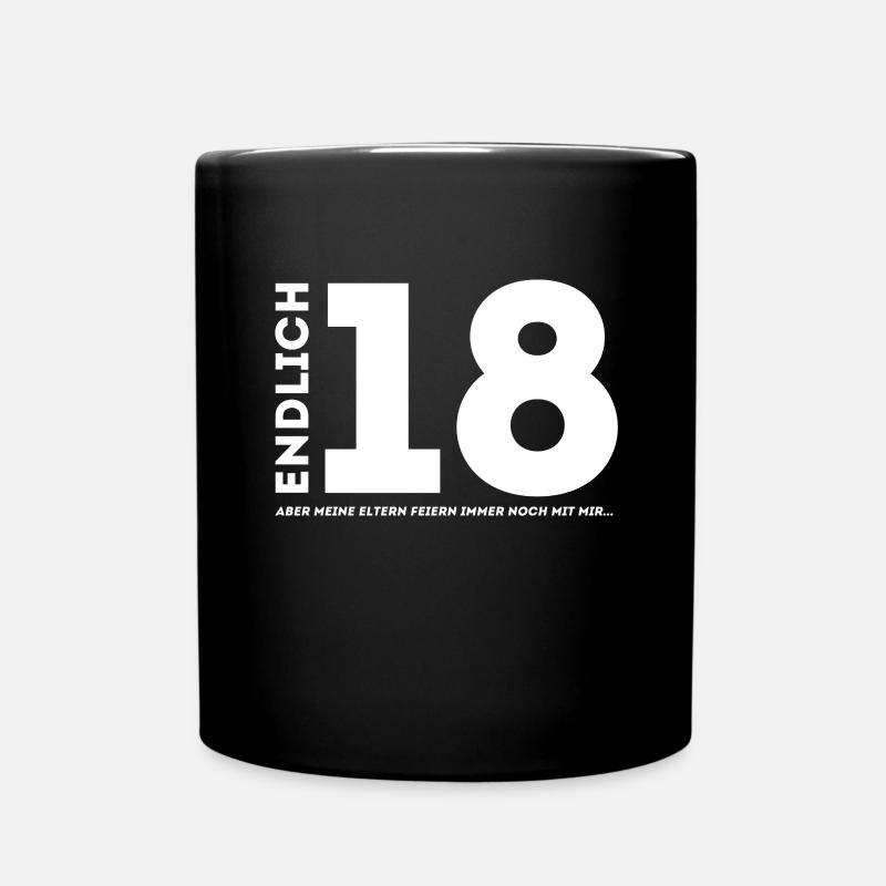 18 na endlich 18. Geburtstag | 18 Jahre volljährig - Tasse einfarbig - Schwarz