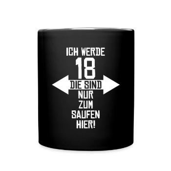 18 na endlich 18. Geburtstag | 18 Jahre volljährig - Tasse einfarbig - Schwarz - Vorne