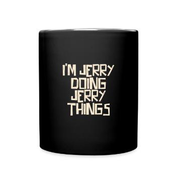 I'm Jerry doing Jerry things - Tasse einfarbig - Schwarz - Vorne