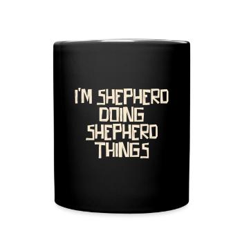 Je suis Berger en train de faire des choses de Berger - Mug uni - noir - Devant