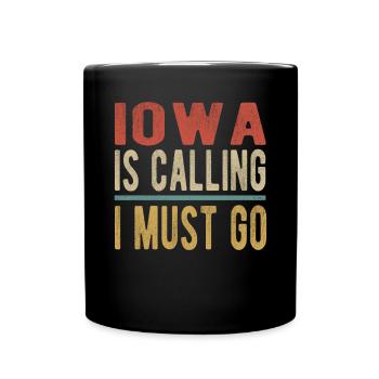 Iowa Ruft Ich Muss Gehen - Tasse einfarbig - Schwarz - Vorne