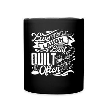 Quilting Quilter Life Well Quilt Often - Full Colour Mug - black - Front