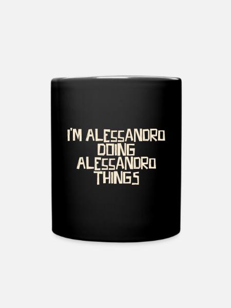 Je suis Alessandro en train de faire des choses Alessandro - Mug uni - noir