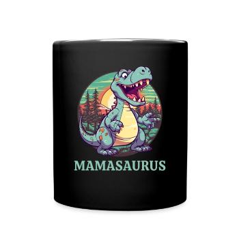 Mamasaurus Mama Muttertag - Tasse einfarbig - Schwarz - Vorne