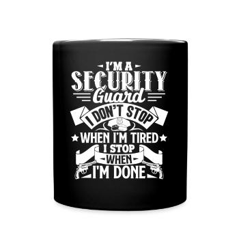 Security Guard I Stop When I'm Done - Full Colour Mug - black - Front