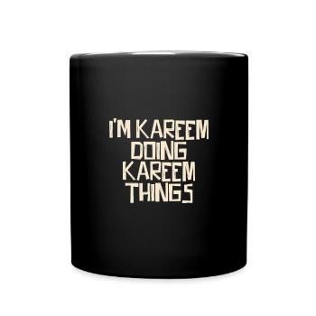 Je suis Kareem en train de faire des choses Kareem - Mug uni - noir - Devant