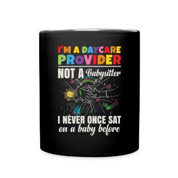 I'm A Daycare Provider - Full Colour Mug - black - Front