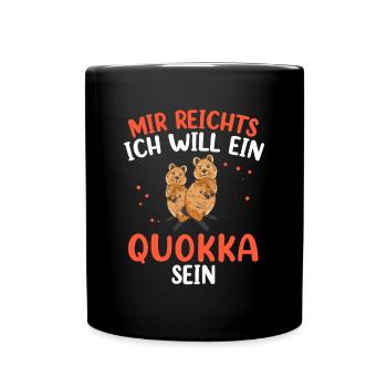 Will ein Quokka sein Australien Beuteltier - Tasse einfarbig - Schwarz - Vorne