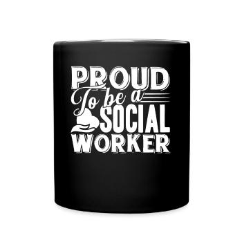 Social Worker Proud To Be A Social Worker - Full Colour Mug - black - Front