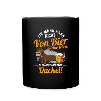 Ein Mann Kann Nicht Von Bier Alleine Leben Hund - Tasse einfarbig - Schwarz - Vorne
