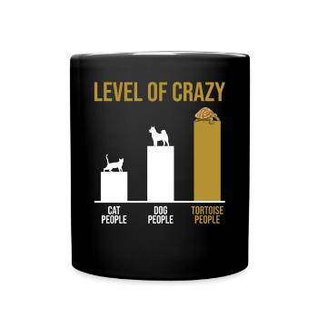 Reptile Tortoise Lover Turtle Funny Level Of Crazy - Tasse einfarbig - Schwarz - Vorne