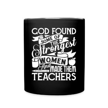 Teacher Strongest Women Become Teachers - Full Colour Mug - black - Front
