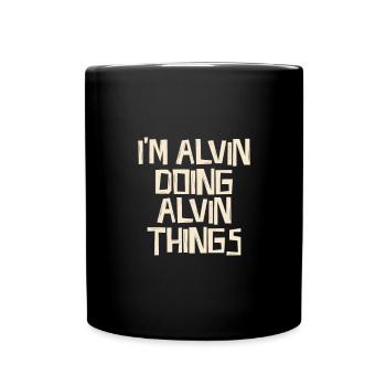 I'm Alvin doing Alvin things - Tasse einfarbig - Schwarz - Vorne