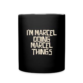 Je suis Marcel en train de faire des choses à Marcel - Mug uni - noir - Devant