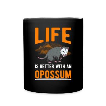 La vie est meilleure avec un opossum - Mug uni - noir - Devant