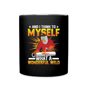 Welding Quote Men Welder Funny Dad Welding Worker - Full Colour Mug - black - Front