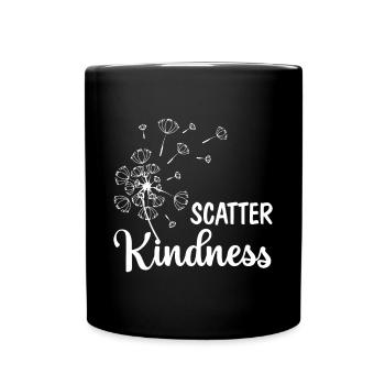 Streuen Freundlichkeit Sei freundlich Inspirierende Motivationa - Tasse einfarbig - Schwarz - Vorne