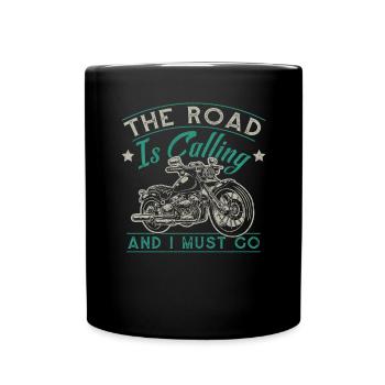 The Road Is Calling And I Must Go - Full Colour Mug - black - Front