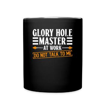 Glory Hole Master At Work Do Not Talk Glassblower - Full Colour Mug - black - Front