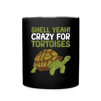 Reptile Turtle Funny Shell yes Crazy For Tortoise - Full Colour Mug - black - Front